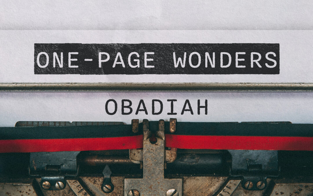 When Pride Takes the Throne: Lessons from Obadiah